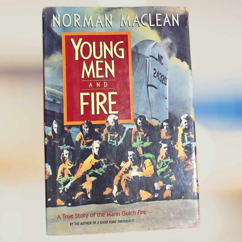 Young Men and Fire by Norman MacLean (1992, Hardcover)